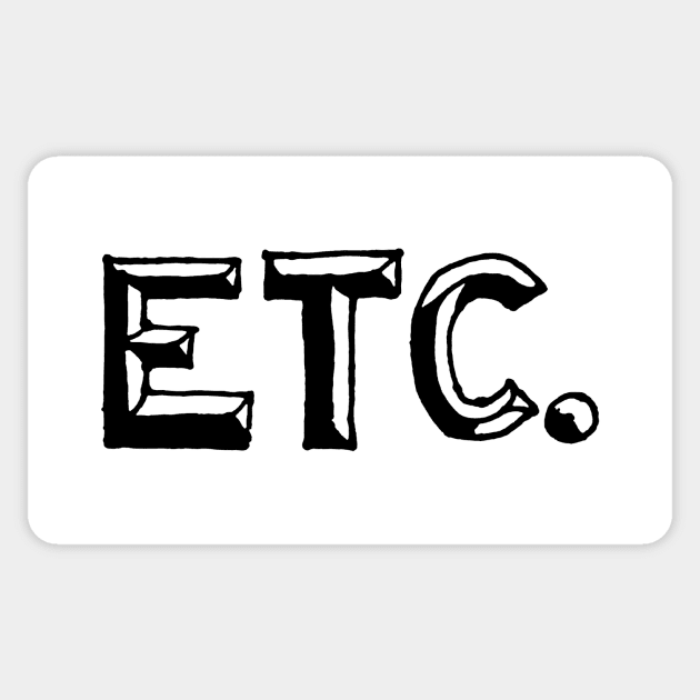 ETC. Sticker by pinemach